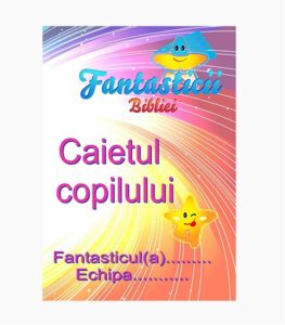Caietul copilului Fantasticii Bibliei