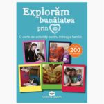 Exploram bunatatea prin 40 de fapte