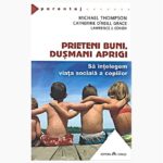 Prieteni buni, dusmani aprigi