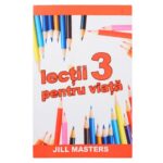 Lectii pentru viata volumul 3, one way, scoala duminicala, lucrarea cu copiii, resurse scoala duminicala, lectii biblice, jocuri crestine, flanelograf, teatru de papusi, lucru manual scoala duminicala, trucuri vizuale, resurse tabere, manuale tabere, jocuri tabere