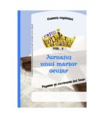 Faptele si cuvintele Domnului Isus, Jurnalul unui martor ocular, lectii biblice pentru scoala duminicala