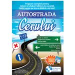 Autostrada Cerului, lectii de tabara