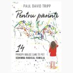 14 principii biblice care iti pot schimba radical familia