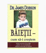 Baietii cum sa-i crestem
