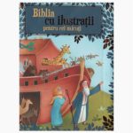 Biblia cu ilustratii pentru cei micuti