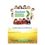 Salveaza generatia urmatoare, one way, scoala duminicala, lucrarea cu copiii, resurse scoala duminicala, lectii biblice, jocuri crestine, flanelograf, teatru de papusi, lucru manual scoala duminicala, trucuri vizuale, resurse tabere, manuale tabere, jocuri tabere, credinta copiilor