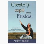 creste-ti_copiii_pentru_hristos