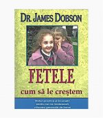 Fetele cum sa le crestem