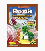 Hermie, Dumnezeu ma asculta cand ma rog