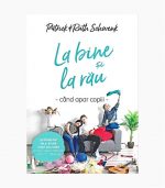 la_bine_si_la_rau_cand_apar_copiii