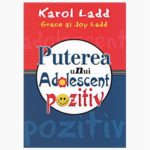 Puterea unui adolescent pozitiv