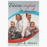 trairea_crestina_in_familie