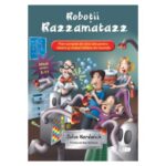 Robotii Razzamatazz, one way, scoala duminicala, lucrarea cu copiii, resurse scoala duminicala, lectii biblice, jocuri crestine, flanelograf, teatru de papusi, lucru manual scoala duminicala, trucuri vizuale, resurse tabere, manuale tabere, jocuri tabere, lectii de tabara