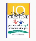 10 valori creștine