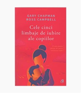 Cele cinci limbaje de iubire ale copiilor