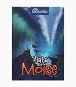 Viața lui Moise 10 lectii biblice