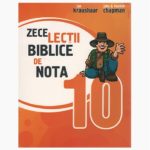 Zece lectii biblice de nota 10