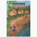 Aventuri in Cambodgia