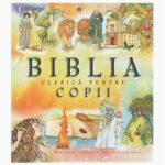 Biblia clasica pentru copii