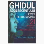 Ghidul adolescentului pentru retelele sociale