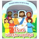 Isus iubeste copilasii