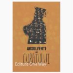 Absolventi ai curajului