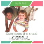 Dumnezeu ti-a creat corpul
