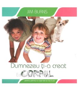 Dumnezeu ti-a creat corpul