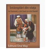 Intamplari din viata lui Samuel a lui Saul si a lui David. Ghidul invatatorului