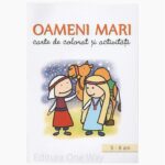 Oameni mari - carte de colorat si activitati