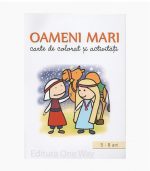 Oameni mari - carte de colorat si activitati