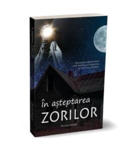 In asteptarea zorilor