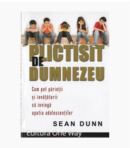 Plictisit de Dumnezeu