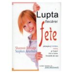 Lupta fiecarei fete