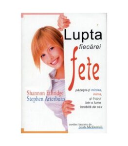Lupta fiecarei fete