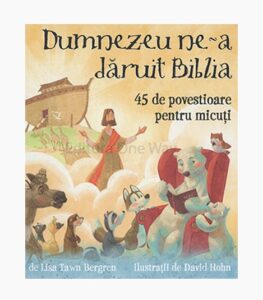 Dumnezeu ne-a daruit Biblia