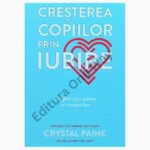 Cresterea copiilor prin iubire