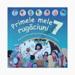 Primele mele 7 rugaciuni