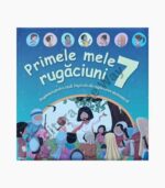 Primele mele 7 rugaciuni