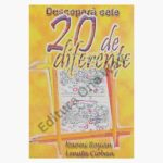 Descopera cele 20 de diferente