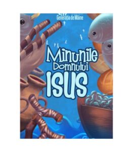 Minunile Domnului Isus 10 lectii biblice
