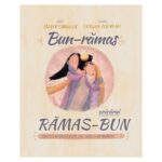 Bun-ramas oricarui ramas-bun, povesti care spun adevarul