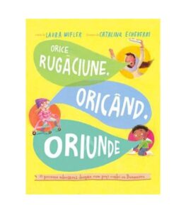 Orice rugaciune oricand oriunde, Povesti care spun adevarul