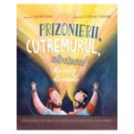Prizonierii cutremurul si cantecul din miez de noapte, povesti care spun adevarul