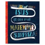 Isus si cea mai mare surpriza, Povesti care spun adevarul
