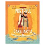 Prietenul care iarta, povesti care spun adevarul