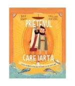 Prietenul care iarta, povesti care spun adevarul