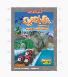 Credinta invinge orice obstacol