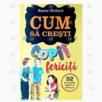 Cum sa cresti copii fericiti