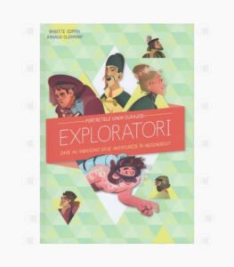 Portretele unor curajosi exploratori